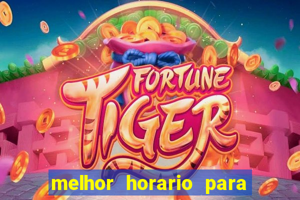 melhor horario para jogar na betano